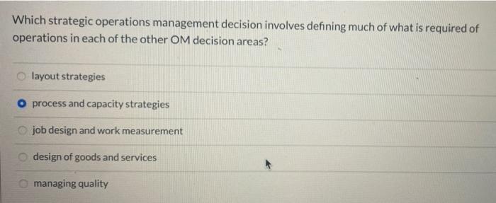Which strategic operations management decision
