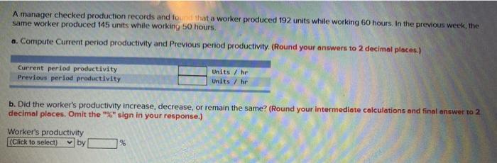A manager checked production records and found