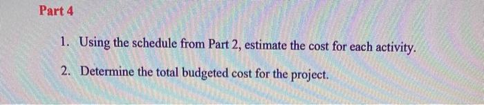 Part 4 1. Using the schedule from Part 2,