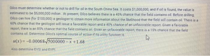 Oilco must determine whether or not to drill for