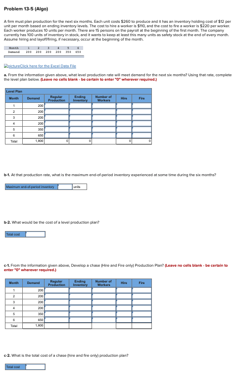 Problem 13-5 (Algo) A firm must plan production