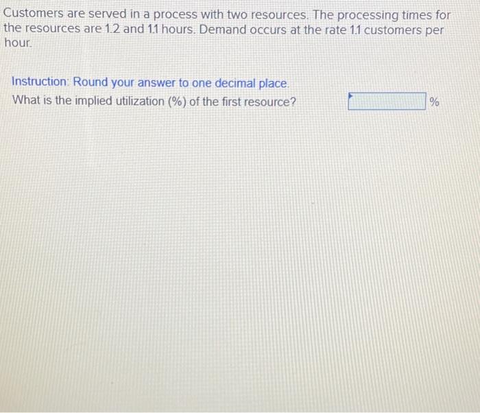 Customers are served in a process with two