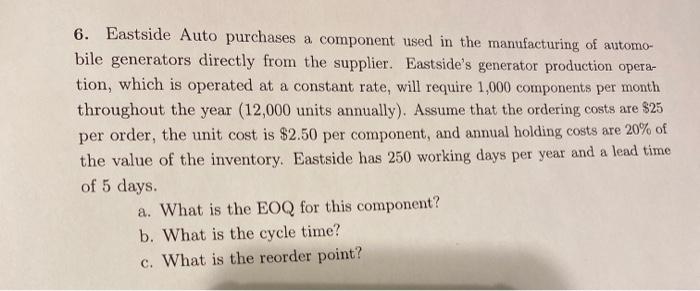 6. Eastside Auto purchases a component used in
