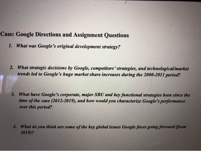 Case: Google Directions and Assignment Questions