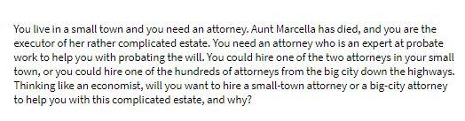 You live in a small town and you need an