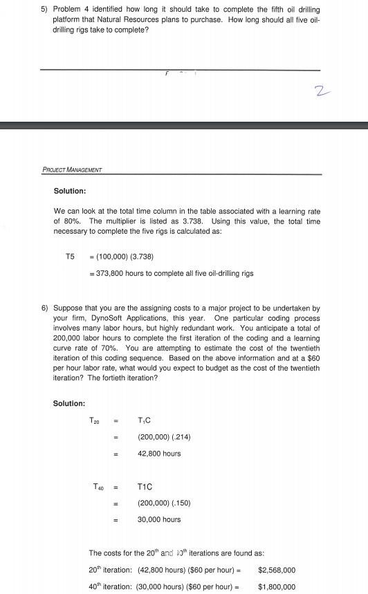Data Question 5) Problem 4 identified how long it
