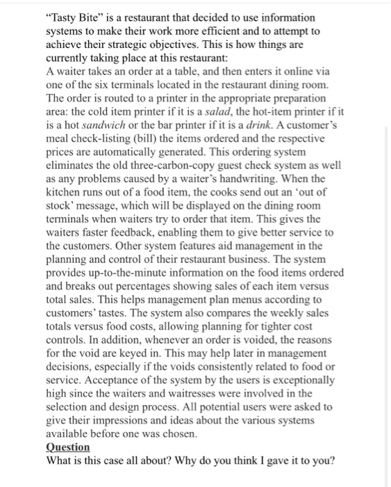 Tasty Bite is a restaurant that decided to use