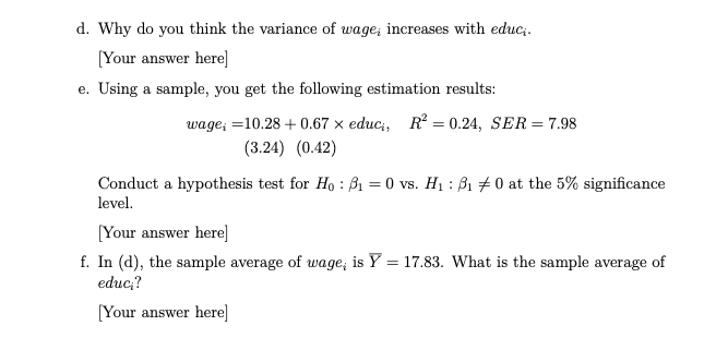 2. You study the relationship between wage and