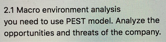 Apple Inc. 2.1 Macro environment analysis you