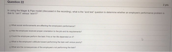 Question 22 2 pts In using the Mager & Pipe model