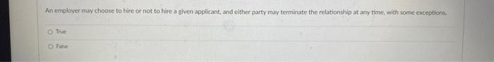 An employer may choose to hire or not to hire a