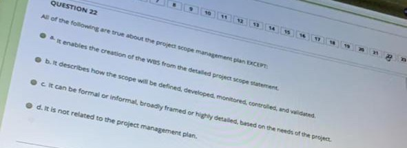 QUESTION 22 All of the following are true about