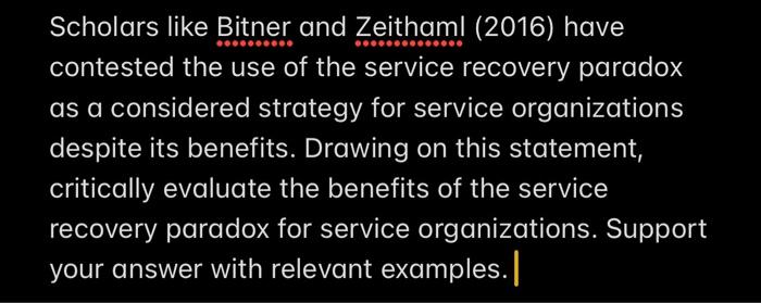 Scholars like Bitner and Zeithaml (2016) have