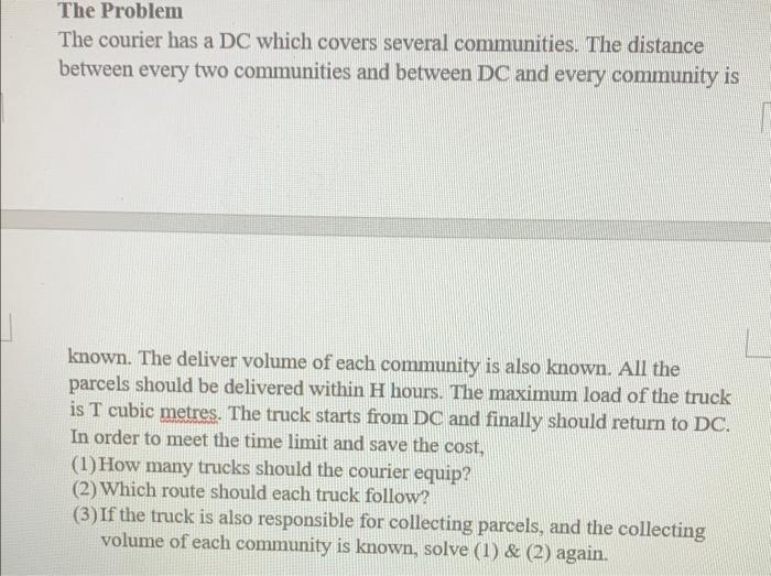 answer all questions The Problem The courier has