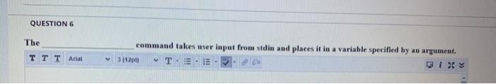 linux QUESTION 6 The Arial command takes user