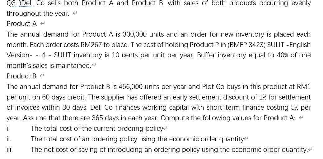 Q3wDell Co sells both Product A and Product B,
