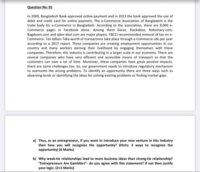 Question No: 01 In 2009, Bangladesh Bank approved