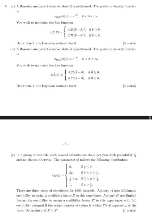 5. (a) A Bayesian analysis of observed data X is
