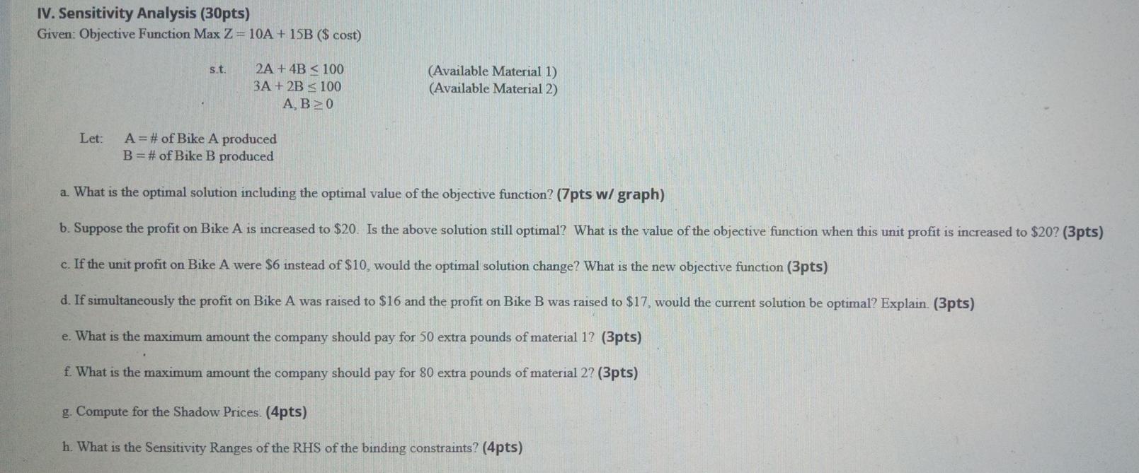 IV. Sensitivity Analysis (30pts) Given: Objective