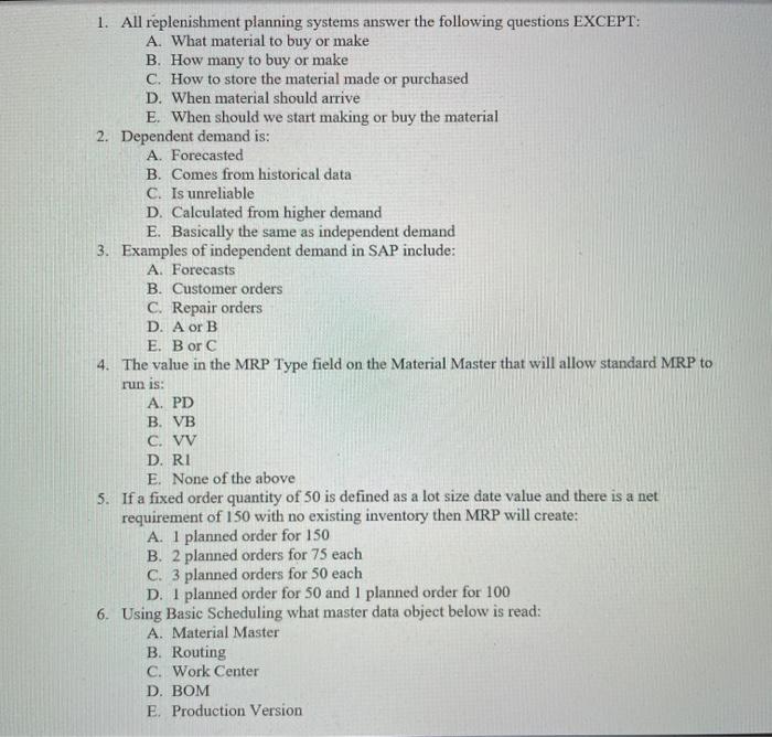 1. All replenishment planning systems answer the