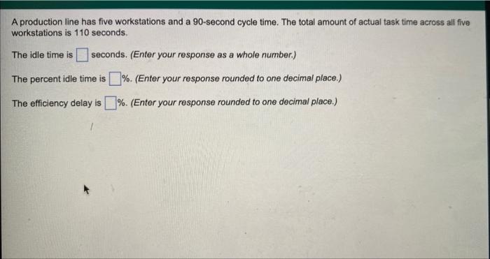 A production line has five workstations and a