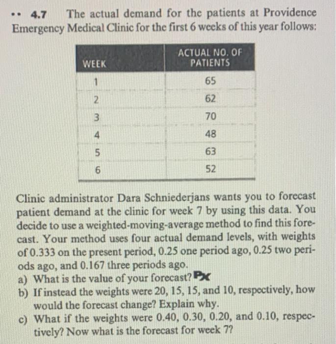 please answer a,b, and c (4.7) - 4.7 The actual