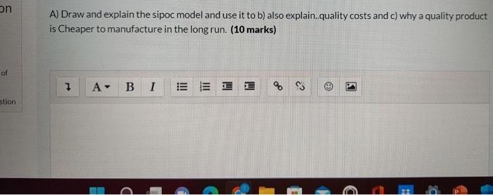 A) Draw and explain the sipoc model and use it to