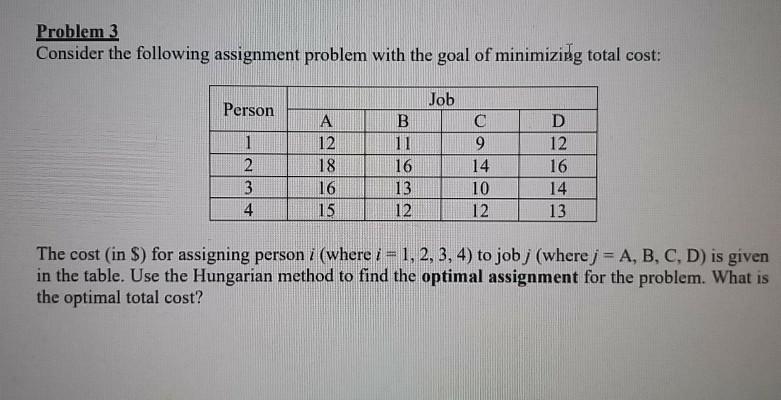 Problem 3 Consider the following assignment