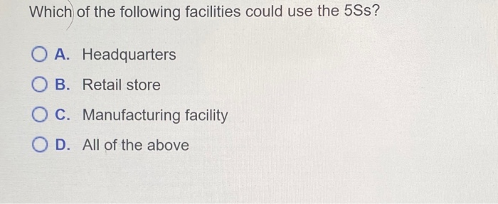 Which of the following facilities could use the