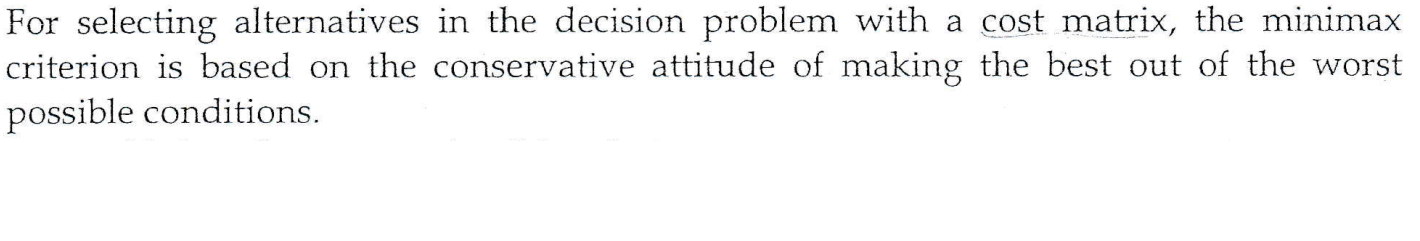 True or false. For selecting alternatives in the