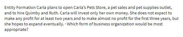 Entity Formation Carla plans to open Carla's Pets