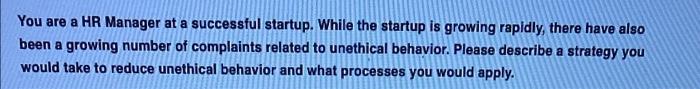 You are a HR Manager at a successful startup.