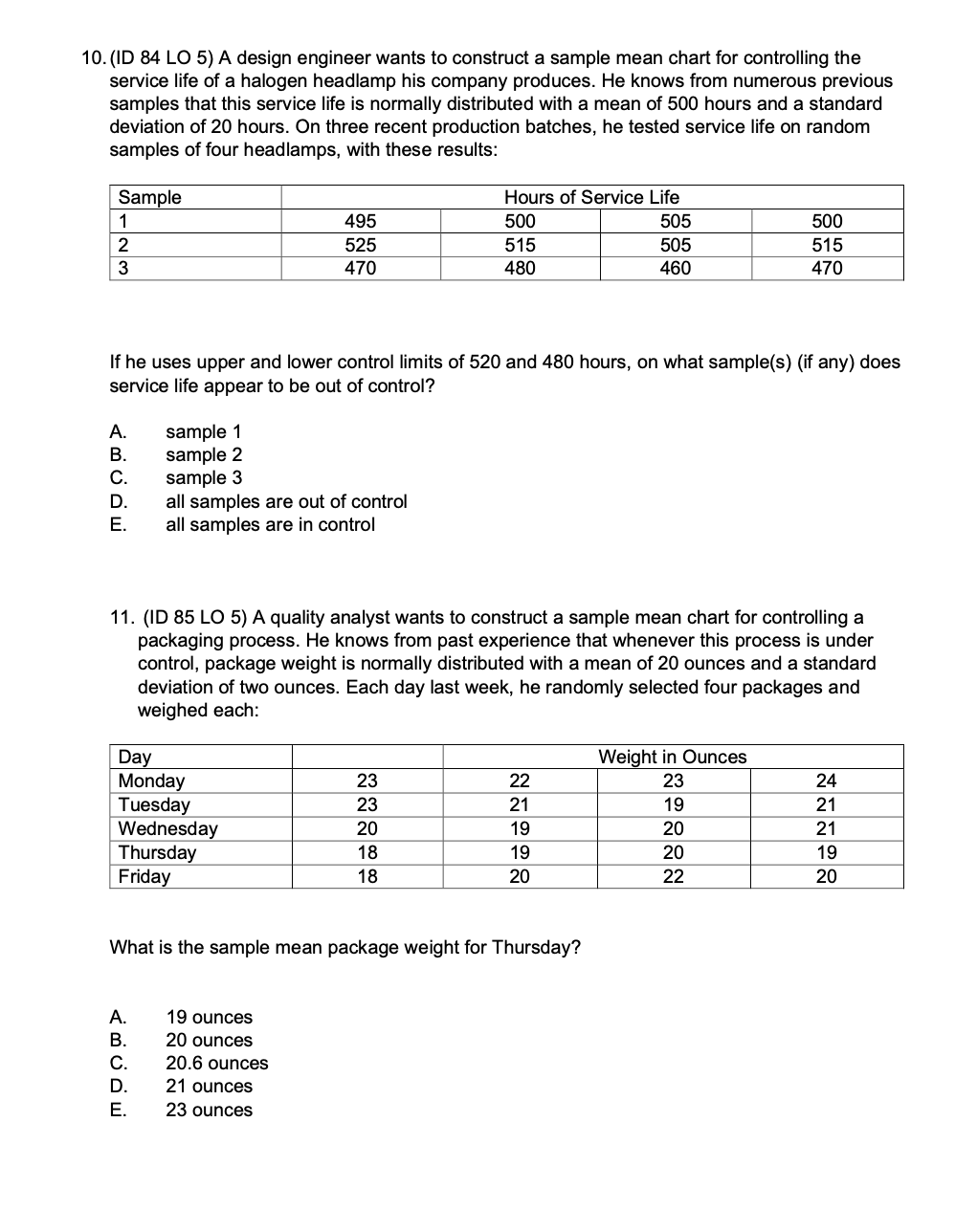 10.(ID 84 LO 5) A design engineer wants to