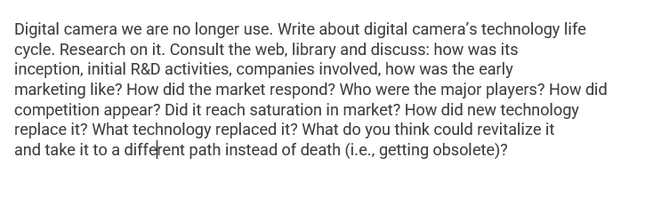 Write at least 750 words. Digital camera we are