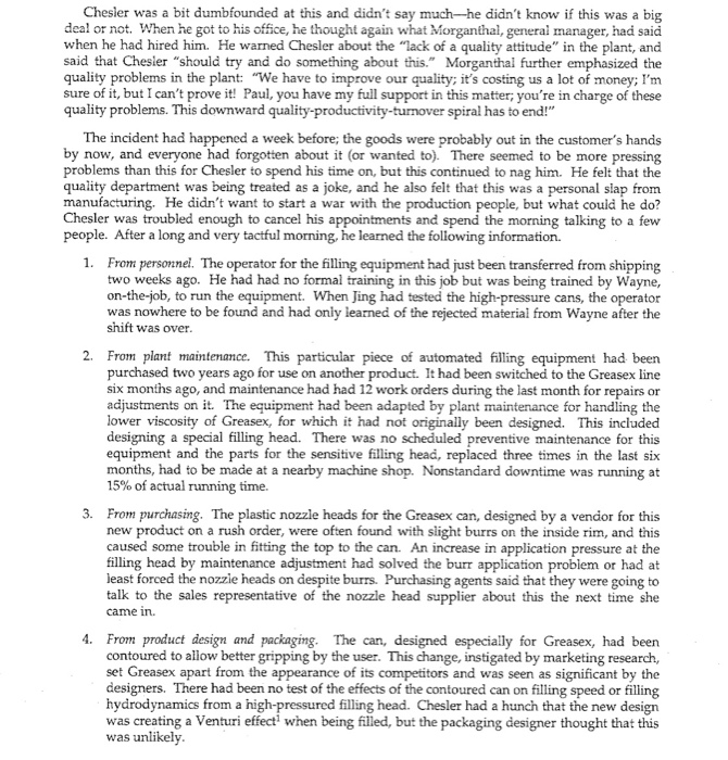 Use a bar chart or Pareto Analysis 1. Choose a