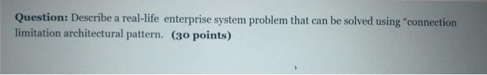 Question: Describe a real-life enterprise system