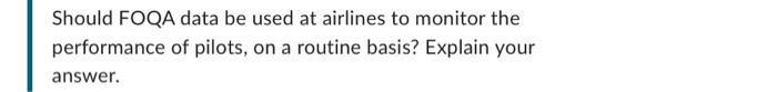 Should FOQA data be used at airlines to monitor