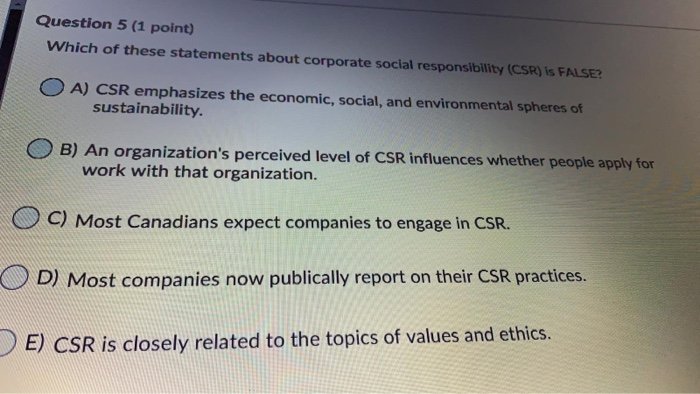 Question 5 (1 point) Which of these statements