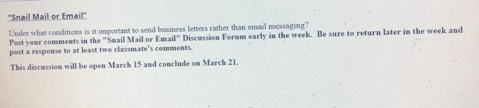 "Snail Mail or Email" Under what conditions is it