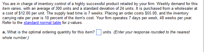 You are in charge of inventory control of a