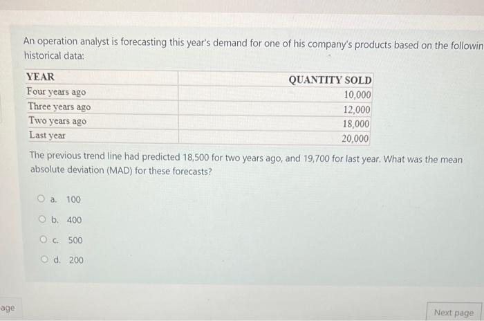 An operation analyst is forecasting this year's