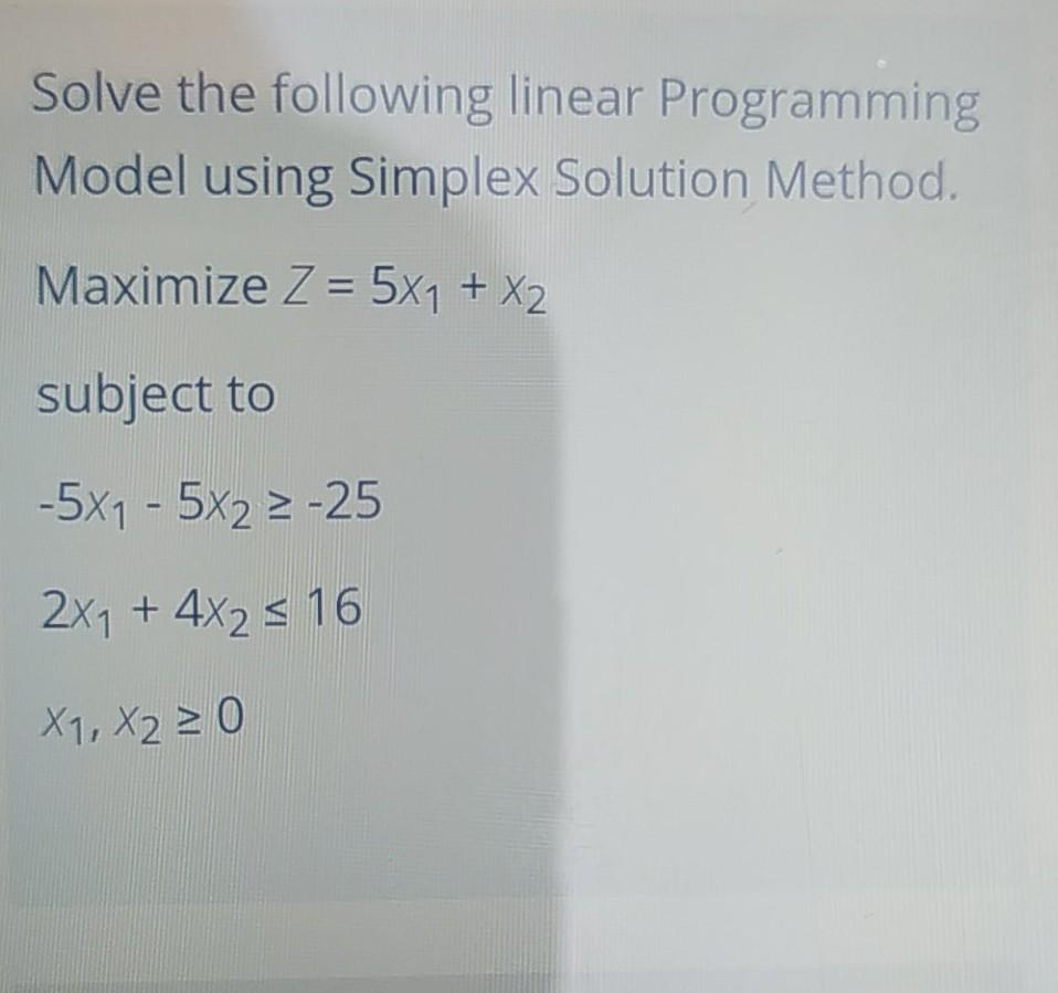 Solve the following linear Programming Model
