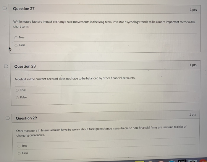 Question 27 1 pts While macro factors impact