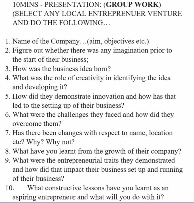 10MINS - PRESENTATION: (GROUP WORK) (SELECT ANY