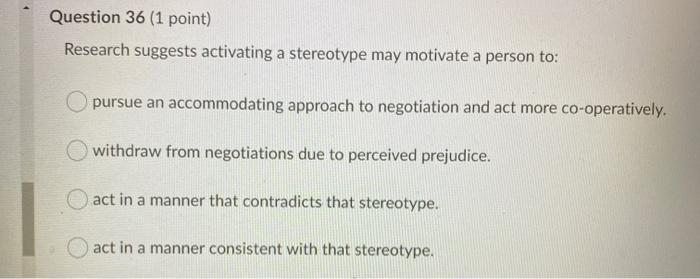 Question 36 (1 point) Research suggests