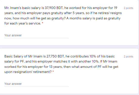 2 points Mr. Imam's basic salary is 37,900 BDT,