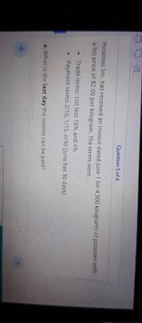 Question 5 of 6 Potatoes Inc. has received an