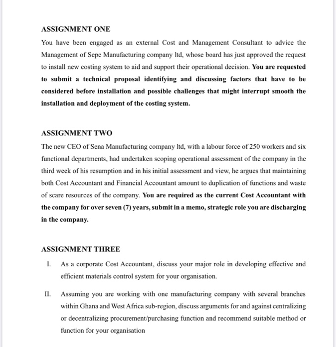 ASSIGNMENT ONE You have been engaged as an