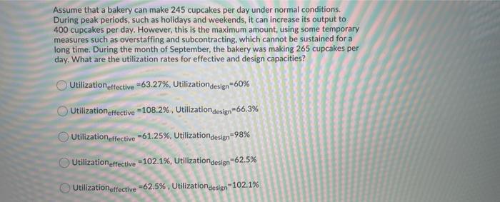Assume that a bakery can make 245 cupcakes per