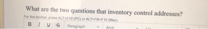 What are the two questions that inventory control